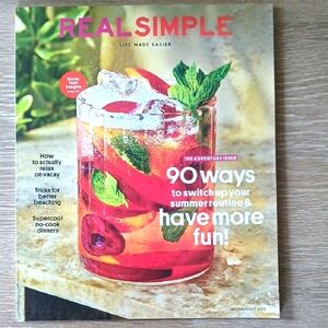 Real Simple Magazine July/August 2024 Have More Fun Summer Colorful Drinks
